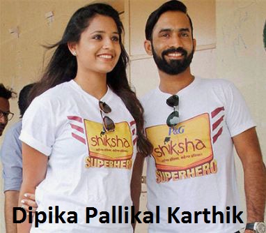 Dinesh Karthik wife Dipika Pallikal