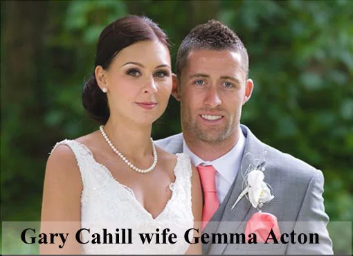 Gary Cahill wife
