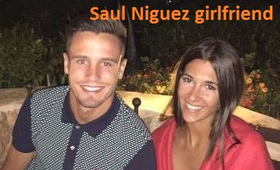 Saul Niguez girlfriend photos