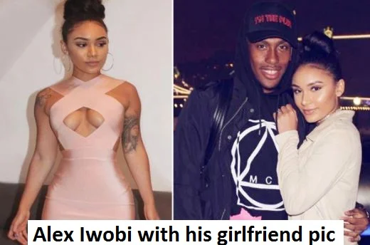 Alex Iwobi girlfriend