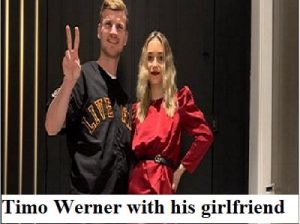 Timo Werner with his girlfriend