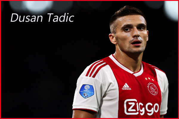 Dusan Tadic player, height, wife, family, profile and club career