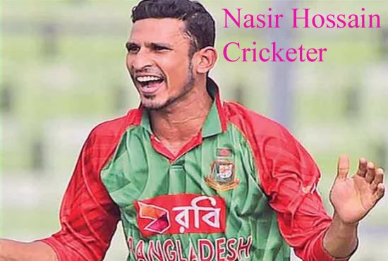Nasir Hossain Cricketer, height, wife, family, ODI ranking, biography & more