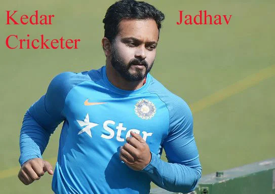 Kedar Jadhav Cricketer, Batting, IPL, wife, family, age, height and so
