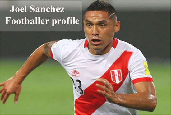 Joel Sanchez, Wife, Family, Net Worth, and Club Career