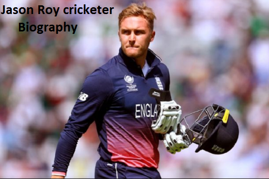 Jason Roy Cricketer, Batting, IPL, wife, family, age, height, catch and so