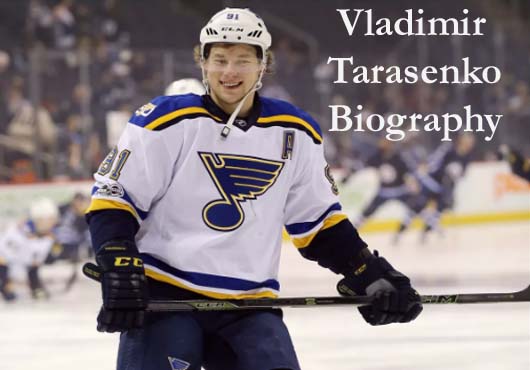 Vladimir Tarasenko Hockey player, stats, wife, son, salary, height, and so