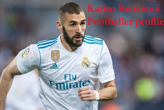 Karim Benzema. Profile, Daughter, Wife, Family, & Net Worth