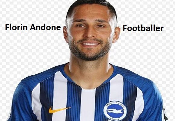 Florin Andone footballer, Wife, Family, Net Worth, and Club