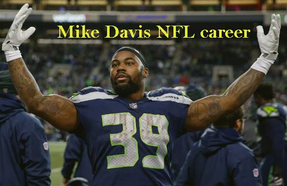 Mike Davis NFL player, wife, stats, salary, height, family, net worth and so