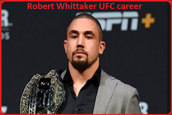 Robert Whittaker UFC Career, Wife, Age, Record, And, Family