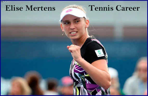 Elise Mertens Tennis Ranking, Boyfriend, Net Worth, Family