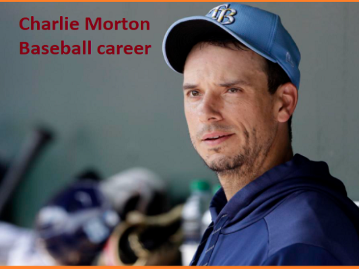 Charlie Morton MLB stats, wife, net worth, salary, contract, family and  more | Cricket, Football, Handball, Hockey, Tennis, and WWE News