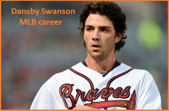 Dansby Swanson MLB Stats, Wife, Net Worth, Contract, Family