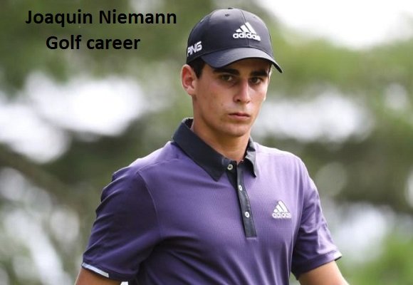 Joaquin Niemann Golfer, Wife, Salary, Net Worth, Family