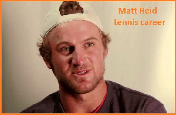 Matt Reid Tennis Player, Wife, Net Worth, News, And Family