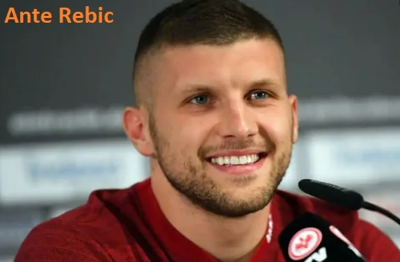 Ante Rebic Profile, height, wife, family, net worth, goal, and more