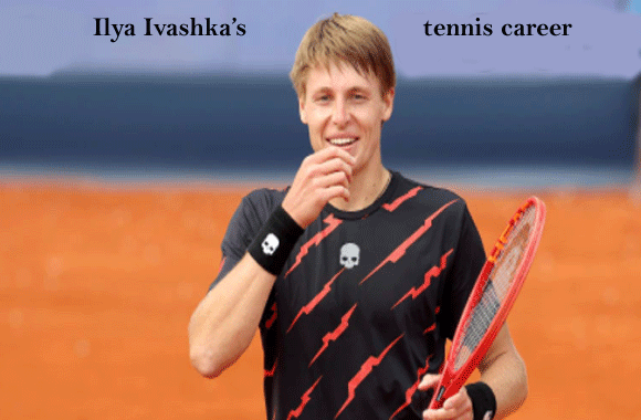 Ilya Ivashka tennis player, wife, net worth, salary, height, and family