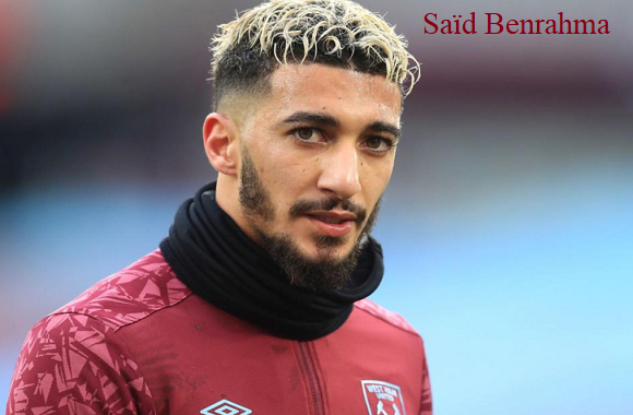 Saïd Benrahma Profile, height, wife, family, net worth, goal, and more
