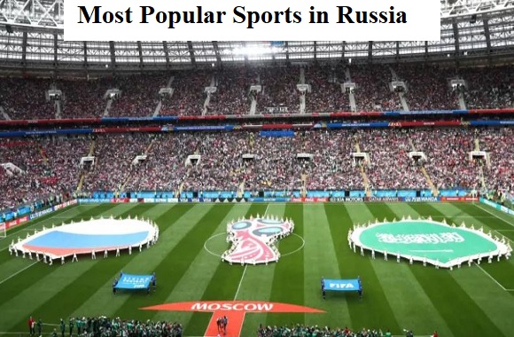 Top 10 most popular sports in Russia 2022