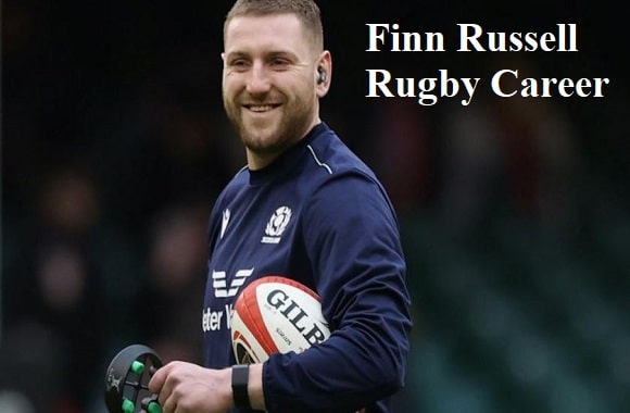 Finn Russell Rugby Player, height, wife, family, net worth, and more