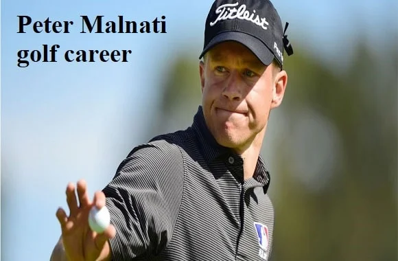 Peter Malnati - Bio, Wife, Net Worth, 7 Other Interesting Facts About The  Golfer - RichAthletes