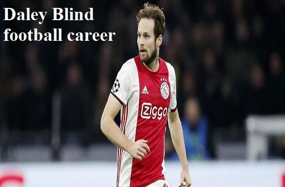 Daley Blind Footballer, Wife, Family, Net Worth, Age, & Goal
