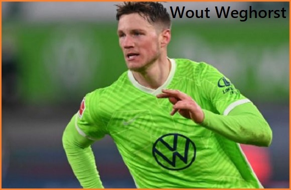 Wout Weghorst footballer, height, wife, family, net worth, goal, and more