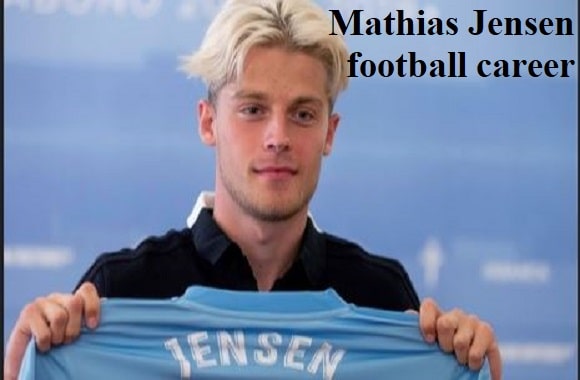 Mathias Jensen footballer, height, wife, family, net worth, goal, and more
