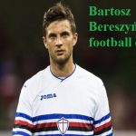Bartosz Bereszyński footballer