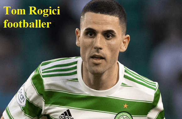 Tom Rogic footballer, height, wife, family, net worth, and more