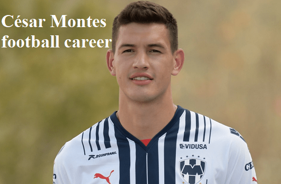 César Montes footballer, FIFA 22, height, wife, family, net worth, and more