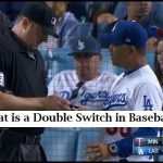 What is a Double Switch in Baseball