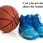 Can you use Basketball Shoes for Tennis