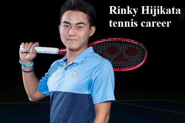 Rinky Hijikata tennis player, wife, net worth, salary, height