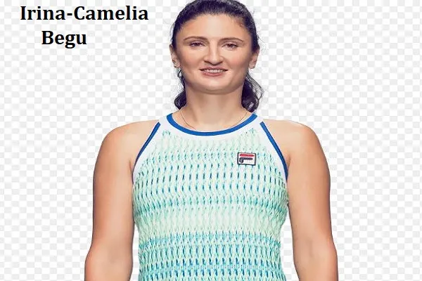 Irina-Camelia Begu  Player, Husband, Net Worth, Salary, Family