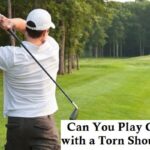 Can you play golf with a torn shoulder Labrum?
