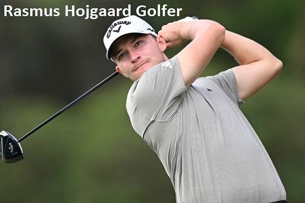 Rasmus Hojgaard Golfer, Net Worth, Age, Wife, & Family