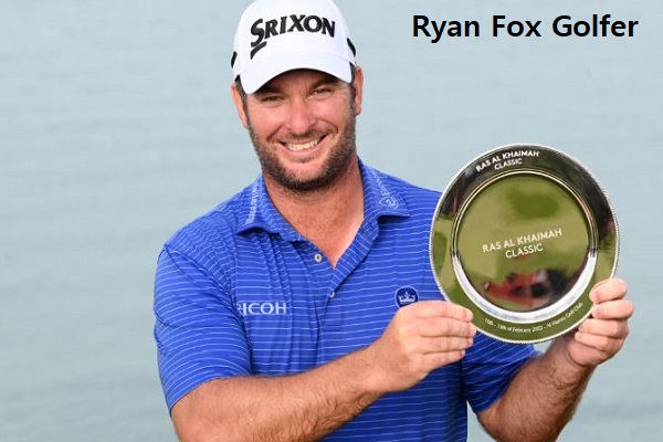 Ryan Fox Golfer’s Career, Net Worth, Age, Wife, And Family
