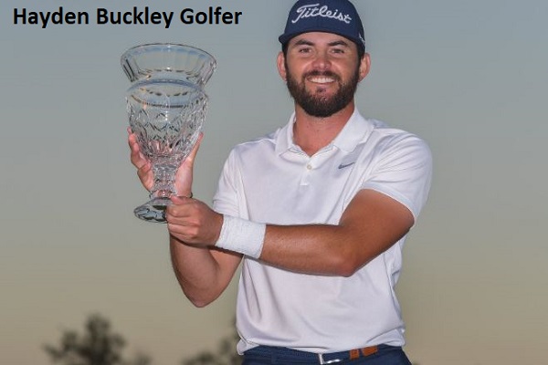 Hayden Buckley Golfer’s Career, Net Worth, Age, Wife, And Family