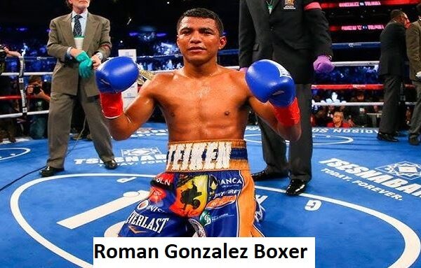 Roman Gonzalez Boxer’s Career, Net Worth, Age, Wife, And Family