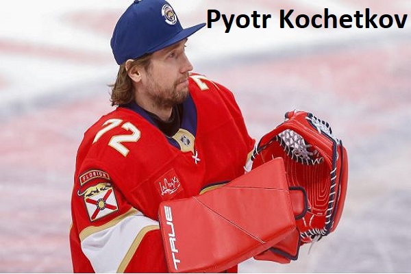 Pyotr Kochetkov NHL Player’s Net Worth, Age, Wife, And Family