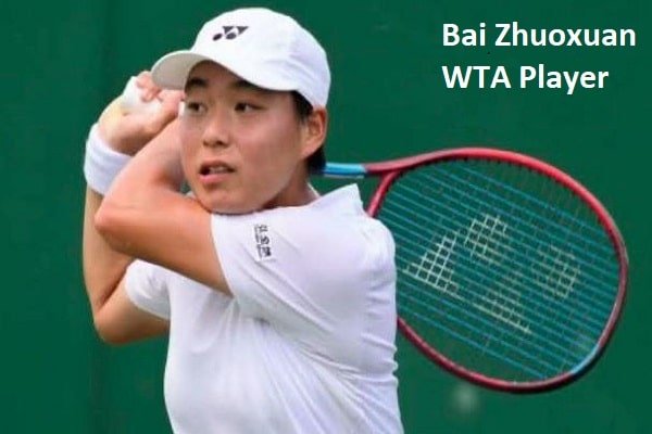 Bai Zhuoxuan WTA Career, Husband, Net Worth, Husband, & Family