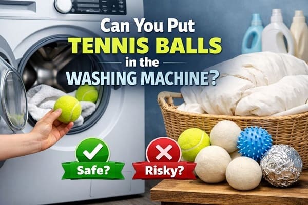 Can You Put Tennis Balls in the Washing Machine?