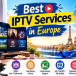 Best IPTV Services in Europe