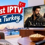Best IPTV in Turkey